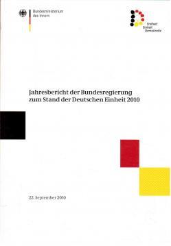 Bild des Verkufers fr Jahresbericht der Bundesregierung zum Stand der Deutschen Einheit 2010 zum Verkauf von Antiquariat Jterbook, Inh. H. Schulze