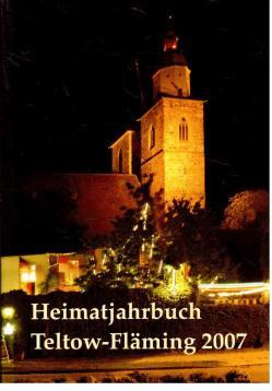 Bild des Verkufers fr Heimatjahrbuch Teltow-Flming, 14. Jahrgang, 2007 zum Verkauf von Antiquariat Jterbook, Inh. H. Schulze