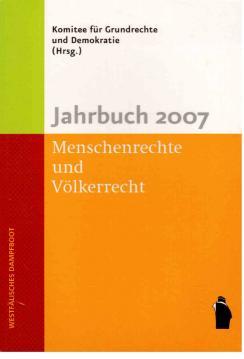 Bild des Verkufers fr Jahrbuch 2007. Menschenrechte und Vlkerrecht. zum Verkauf von Antiquariat Jterbook, Inh. H. Schulze