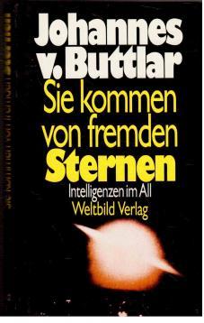 Seller image for Sie kommen von fremden Sternen : Intelligenzen im All for sale by Antiquariat Jterbook, Inh. H. Schulze
