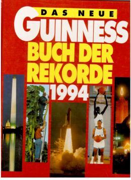 Bild des Verkufers fr Das neue Guinness Buch der Rekorde 1994 zum Verkauf von Antiquariat Jterbook, Inh. H. Schulze