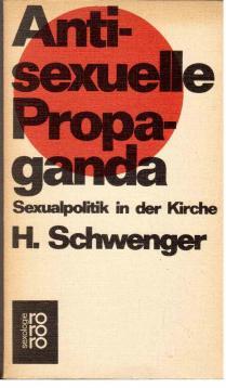 Seller image for Antisexuelle Propaganda : Sexualpolitik in der Kirche for sale by Antiquariat Jterbook, Inh. H. Schulze