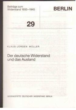 Seller image for Der deutsche Widerstand und das Ausland. for sale by Antiquariat Jterbook, Inh. H. Schulze