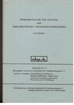 Problemanalyse und Planung des Therapeutischen Veränderungsprozesses.Ein Leitfaden (Materialien, ...