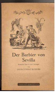 Bild des Verkufers fr Der Barbier von Sevilla. Komische Oper in zwei Aufzgen zum Verkauf von Antiquariat Jterbook, Inh. H. Schulze