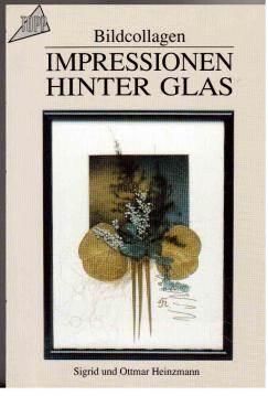 Bild des Verkufers fr Bildcollagen : Impressionen hinter Glas zum Verkauf von Antiquariat Jterbook, Inh. H. Schulze