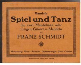 Mandola : Spiel und Tanz für zwei Mandolinen oder Geigen, Gitarre u. Mandola