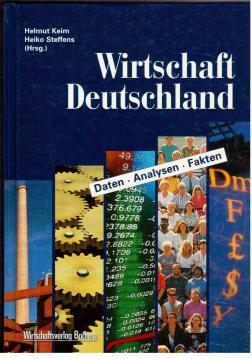 Bild des Verkufers fr Wirtschaft in Deutschland : Daten, Analysen, Fakten zum Verkauf von Antiquariat Jterbook, Inh. H. Schulze