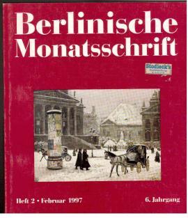 Image du vendeur pour Berlinische Monatsschrift. 6. Jahrgang. Heft 2 (1997) mis en vente par Antiquariat Jterbook, Inh. H. Schulze