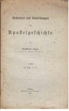 Seller image for Gedanken und Bemerkungen zur Apostelgeschichte. 1. Heft zu Kap. 1-12 for sale by Antiquariat Jterbook, Inh. H. Schulze