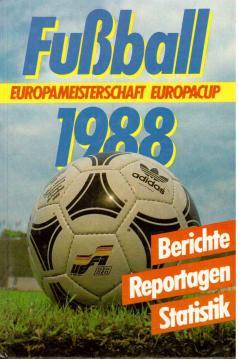 Bild des Verkufers fr Fussball 1988 : Europameisterschaft, Europacup , Berichte, Reportagen, Statistik zum Verkauf von Antiquariat Jterbook, Inh. H. Schulze