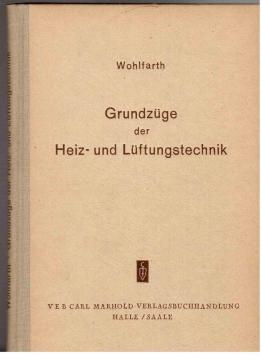 Grundzüge der Heiz- und Lüftungstechnik : Kurze, gemeinverständliche Einführung in Grundlagen, Be...