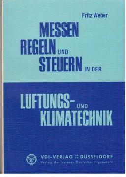 Bild des Verkufers fr Messen, Regeln und Steuern in der Lftungs- und Klimatechnik zum Verkauf von Antiquariat Jterbook, Inh. H. Schulze