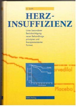 Herzinsuffizienz : Unter besonderer Berücksichtigung neuer Behandlungsprinzipien und therapieresi...