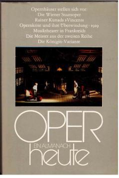 Bild des Verkufers fr Oper heute : Ein Almanach der Musikbhne. Band 3. zum Verkauf von Antiquariat Jterbook, Inh. H. Schulze