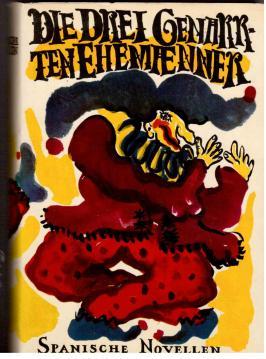 Bild des Verkufers fr Die drei genarrten Ehemnner : spanische Novellen aus dem Goldenen Zeitalter zum Verkauf von Antiquariat Jterbook, Inh. H. Schulze
