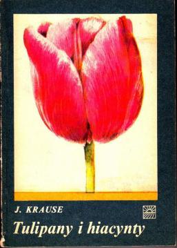Image du vendeur pour Tulipany i hiacynty (Tulpen und Hyazinthen) mis en vente par Antiquariat Jterbook, Inh. H. Schulze