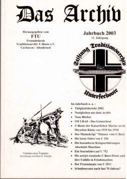 Bild des Verkufers fr Das Archiv : Jahrbuch 2003. 11. Jahrgang zum Verkauf von Antiquariat Jterbook, Inh. H. Schulze