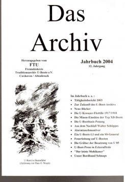 Bild des Verkufers fr Das Archiv : Jahrbuch 2004. 12. Jahrgang zum Verkauf von Antiquariat Jterbook, Inh. H. Schulze