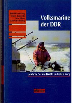 Imagen del vendedor de Die Volksmarine der DDR : Deutsche Seestreitkrfte im Kalten Krieg a la venta por Antiquariat Jterbook, Inh. H. Schulze
