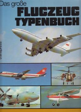 Image du vendeur pour Das groe Flugzeugtypenbuch mis en vente par Antiquariat Jterbook, Inh. H. Schulze