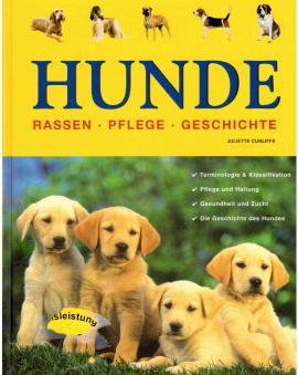 Bild des Verkufers fr Hunde : Rassen, Pflege, Geschichte zum Verkauf von Antiquariat Jterbook, Inh. H. Schulze