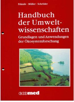 Handbuch der Umweltwissenschaften: Grundlagen und Anwendungen der Ökosystemforschung
