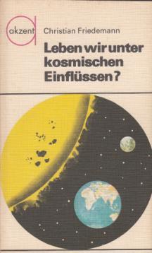 Bild des Verkufers fr Leben wir unter kosmischen Einflssen? zum Verkauf von Antiquariat Jterbook, Inh. H. Schulze