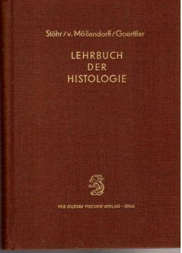 Lehrbuch der Histologie und der mikroskopischen Anatomie des Menschen