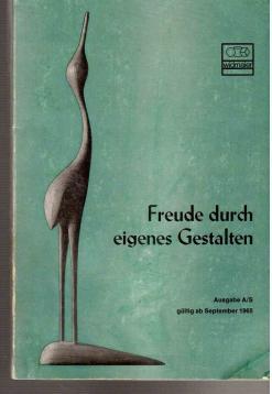 Freude durch eigenes Gestalten Katalog 1965 Werkstoffe und Arbeitsmittel für pädagogische und hei...