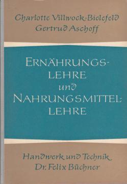 Immagine del venditore per Ernhrungslehre und Nahrungsmittellehre venduto da Antiquariat Jterbook, Inh. H. Schulze