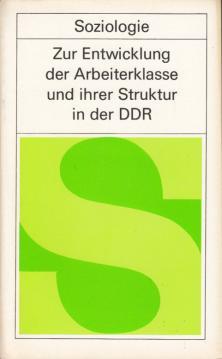 Seller image for Zur Entwicklung der Arbeiterklasse und ihrer Struktur in der DDR for sale by Antiquariat Jterbook, Inh. H. Schulze