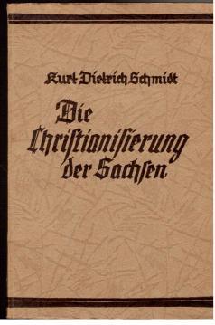 Die Christianisierung der Sachsen. Ein Vortrag.