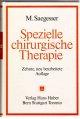 Spezielle chirurgische Therapie. Zehnte, neubearbeitete Auflage mit 3289 Abbildungen im Text.