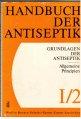 Immagine del venditore per Handbuch der Antiseptik. Grundlagen der Antiseptik. Allgemeine Prinzipien I 2 venduto da Antiquariat Jterbook, Inh. H. Schulze