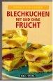 Imagen del vendedor de Einfach Lecker. Blechkuchen mit und ohne Frucht. a la venta por Antiquariat Jterbook, Inh. H. Schulze