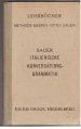 Italienische Konversations-Grammatik zum Schul- und Privatunterricht. 20. Aufl. Bearbeitet von Dr...