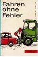 Seller image for Fahren ohne Fehler. 1000 Tips fr gutes Fahren. for sale by Antiquariat Jterbook, Inh. H. Schulze