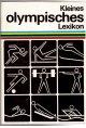 Bild des Verkufers fr Kleines olympisches Lexikon. zum Verkauf von Antiquariat Jterbook, Inh. H. Schulze