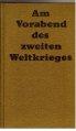 Seller image for Am Vorabend des zweiten Weltkrieges. Band 2: 1938 bis August 1939. for sale by Antiquariat Jterbook, Inh. H. Schulze