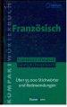 Kompakt wörterbuch Französisch. Französisch - Deutsch; Deutsch - Französisch. Über 55.000 Stichwö...