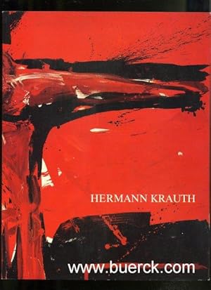 Hermann Krauth. Arbeiten von 1983 - 1988. Katalog zur Ausstellung. Mit meist farbigen Abbildungen.