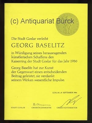 Georg Baselitz. Laudatio zur Verleihung des Kaiserringes in der Kaiserpfalz Goslar am 27. Septemb...