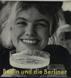 Berlin und die Berliner. Von Amerikanern gesehen. Mit zahlreichen s/w Abbildungen nach Fotografie...