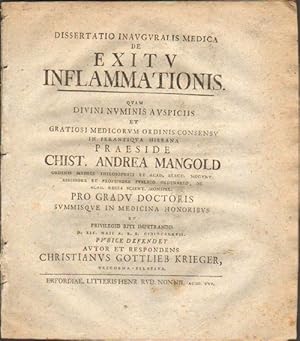 Dissertatio inauguralis medica de exitu inflammationis . praeside Chist. (!) Andrea Mangold . [Te...
