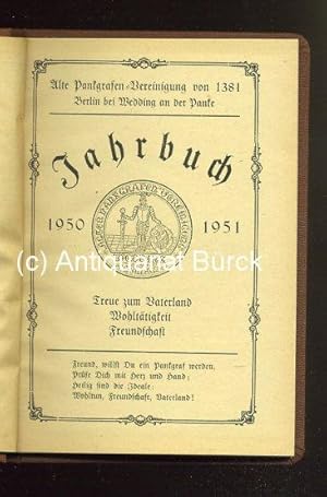 Alte Pankgrafen-Vereinigung von 1381. Berlin bei Wedding an der Panke. Jahrbuch 1950/1951. Motto:...