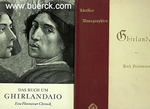 Das Buch um Ghirlandaio. Eine Florentiner Chronik. Mit 47 Kunstdrucktafeln. Mit einer Beigabe.