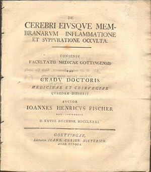 De cerebri eiusque membranorum inflammatione et suppuratione occulta . pro gradu doctoris . disse...