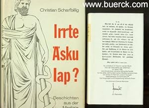 Irrte Äskulap? Geschichten aus der Medizin. Mit 158 Textabbildungen. Dazu eine Beigabe.