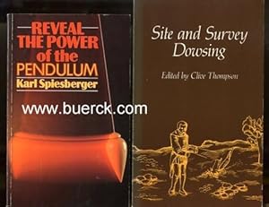 Reveal the Power of the Pendulum. Secrets of the sidereal pendulum. A complete survey of pendulum...